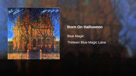 Blue magjc born on halloween